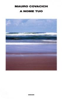 1A-nome-tuo-di-Mauro-Covacich.jpg