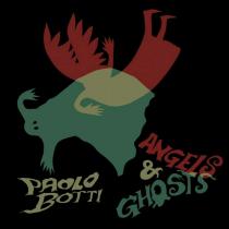 Paolo Botti-ANgels & Ghosts.jpg