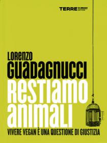 lorenzo_guadagnucci_-_restiamo_animali.jpg