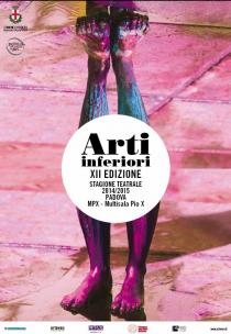 Arti Inferiori 12° edizione-Stagione teatrale 2014-2015