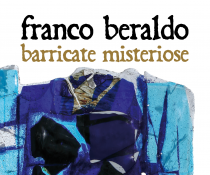 Franco Beraldo. Barricate misteriose