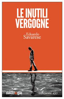 Le Inutili vergogne di E. Savarese