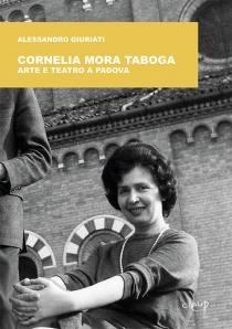 Copertina libro Cornelia Mora Taboga - arte e teatro a Padova
