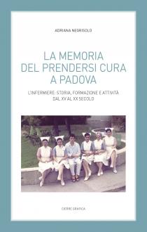 Copertina libro La memoria di prendersi cura a Padova di Adriana Negrisolo.jpg