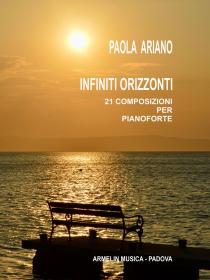 Copertina del libro "Infiniti orizzonti. 21 composizioni per pianoforte" di Paola Ariano