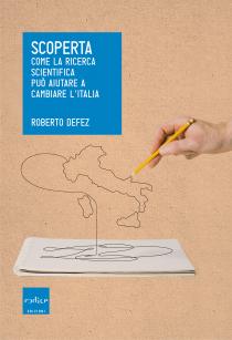 I finalisti del Premio Letterario Galileo 2019. Incontri con gli autori-Roberto Defez