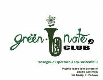 GREEN NOTE CLUB. Rassegna di spettacoli eco-sostenibili2016