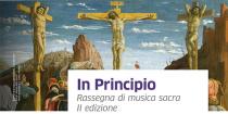 In Principio. Rassegna di musica sacra-IIa edizione