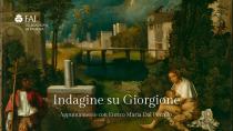 Incontri di storia dell'Arte. Giornate FAI d'autunno-Indagine su Giorgione