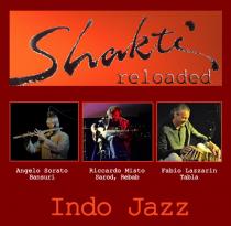 Shakti Reloaded. Concerto a cura di Indo Jazz