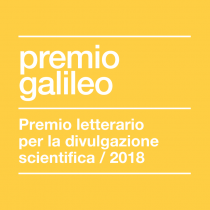 I finalisti del Premio Letterario Galileo 2018. Incontri con gli autori