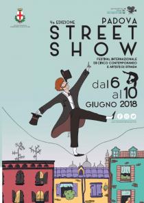 Padova Street Show 2018. Festival Internazionale di circo contemporaneo e artisti di strada