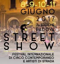 Padova Street Show 2017. Festival Internazionale di circo contemporaneo e artisti di strada