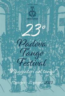 Padova Tango Festival 2023. Viaggiatori nel tango
