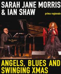 Angels, Blues and Swinging XMAS. Sarah Jane Morris & Ian Shaw 