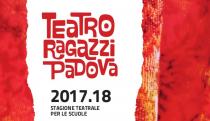 Locandina Teatro Ragazzi Padova 2017-2018