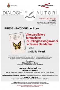 Vite parallele e fantastiche di Pellegra Bongiovanni e Teresa Bandettini-Dialogo tra autori