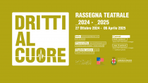 Dritti al cuore. Rassegna Teatrale dei Carichi Sospesi 2024-2025