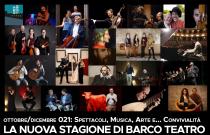 Barco Teatro live 2021. Un palcoscenico per la città: musica, arte, teatro e ... convivialità Barco Teatro live 2021. Un palcoscenico per la città: musica, arte, teatro e ... convivialità