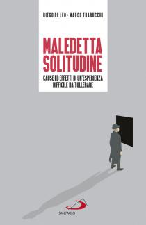 Copertina del libro Maledetta solitudine di Diego De Leo e Marco Trabucchi