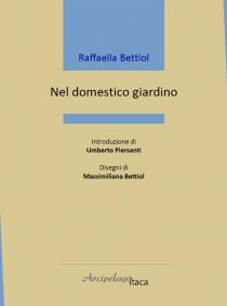 Copertina libro Nel domestico giardino di Raffaella Bettiol