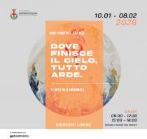 Locandina della mostra Dove finisce il cielo, tutto arde di Gaia Perotto alla Sala della Gran Guardia di Padova Locandina della mostra Dove finisce il cielo, tutto arde di Gaia Perotto alla Sala della Gran Guardia di Padova