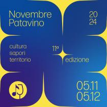 Novembre Patavino 2024. Cultura, sapori, territorio. 11° edizione