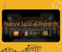 Padova Jazz al Pedrocchi. Edizione 2022