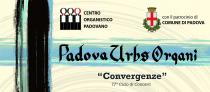 Padova Urbs Organi: convergenze. 77° Ciclo di concerti del COP-Centro Organistico Padovano 2024