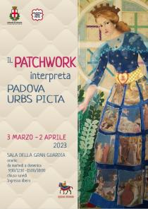 Il Patchwork interpreta Padova Urbs Picta
