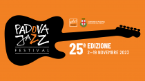 Padova Jazz Festival 2023 - 25° edizione