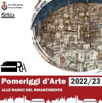 Pomeriggi d'Arte 2022 - 2023. Alle radici del Rinascimento
