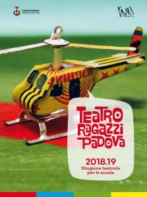 Teatro Ragazzi Padova. Stagione 2018-2019
