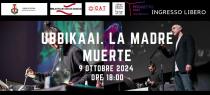 Ubbikaai. La madre muerte. Incontro-Evento