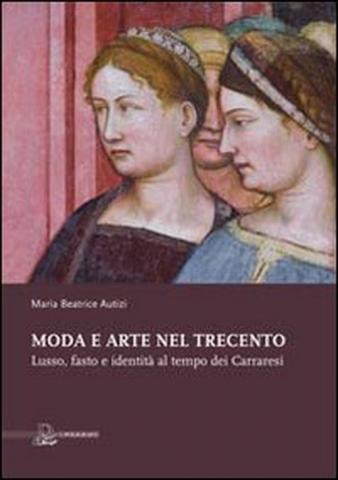 Presentazione volume "Moda e arte nel Trecento"