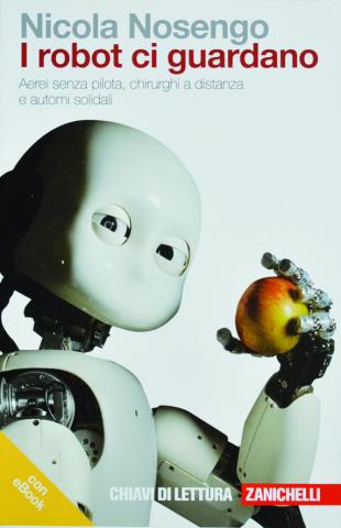 Incontro con Nicola Nosengo "I robot ci guardano"
