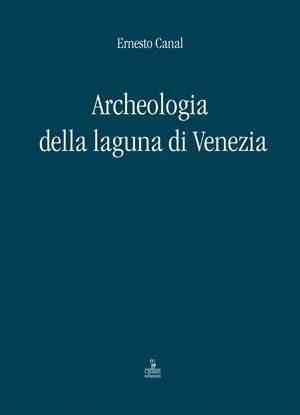 Archeologia della laguna di Venezia 