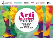 Arti Inferiori 17° edizione. Stagione teatrale 2019-2020