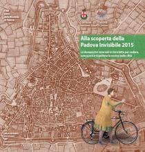 Alla scoperta della Padova Invisibile 2015